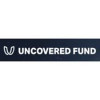 UNCOVERED FUND